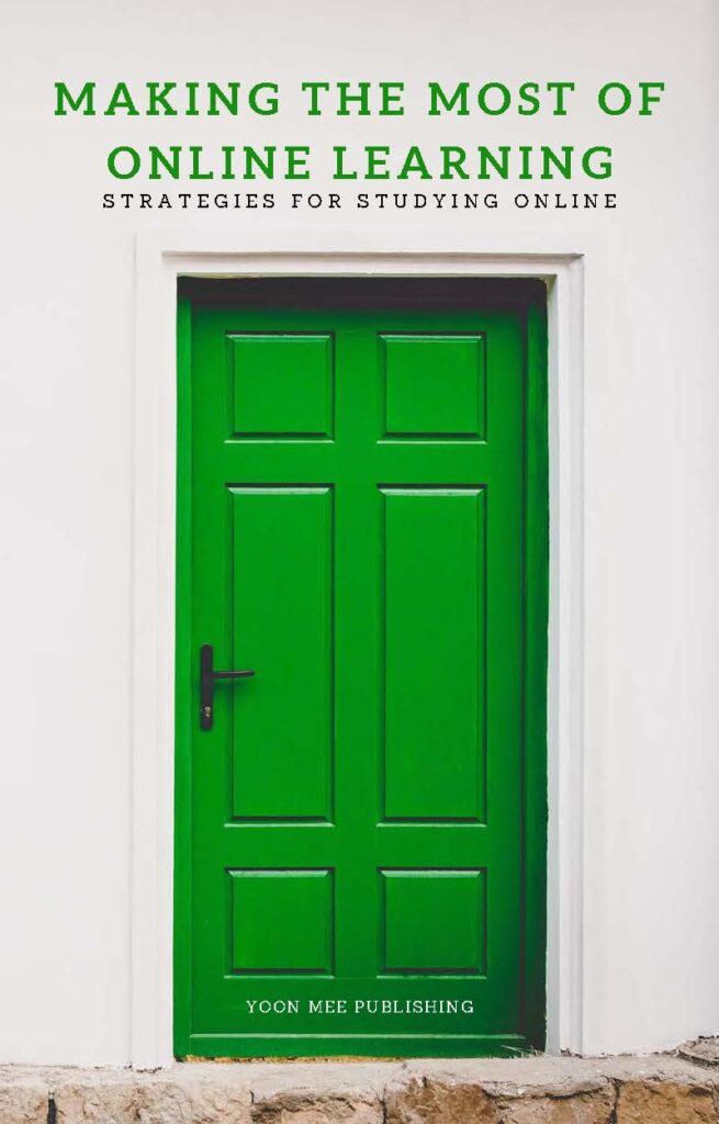 A green wooden door in a white wall. Above the door it says "MAKING THE MOST OF ONLINE LEARNING" and the subheading says "strategies for studying online"